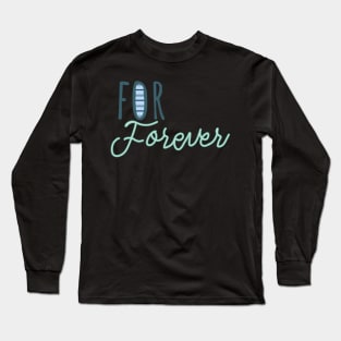 For forever dear Evan Hansen Broadway musical quote Long Sleeve T-Shirt